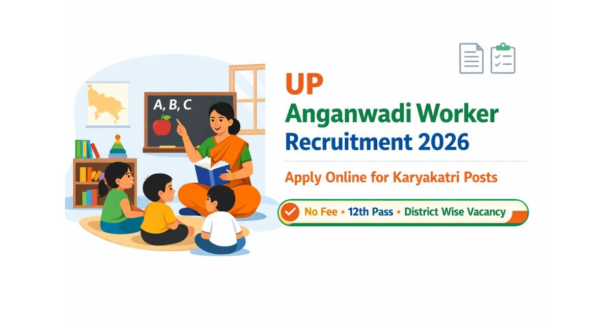 UP Anganwadi Worker Recruitment 2026 apply online for female candidates 12th pass