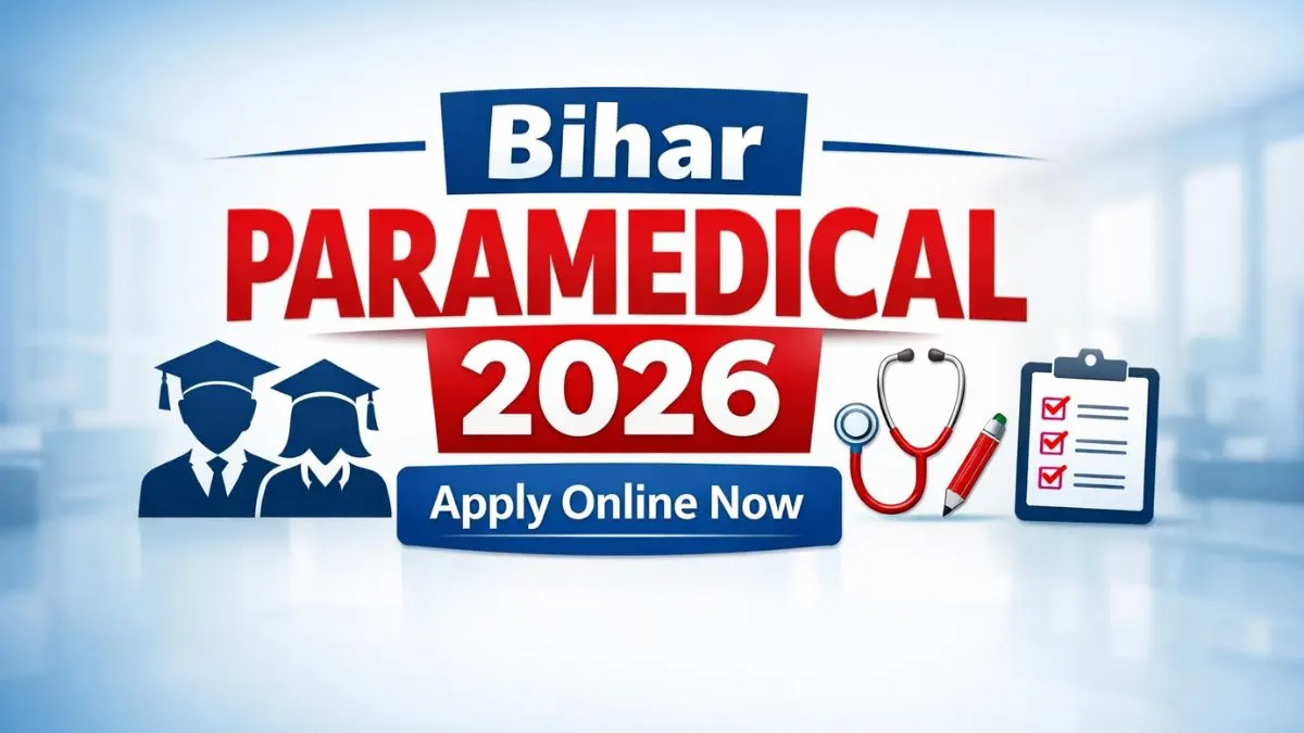 Bihar Paramedical Entrance Exam 2026 online form and exam date details