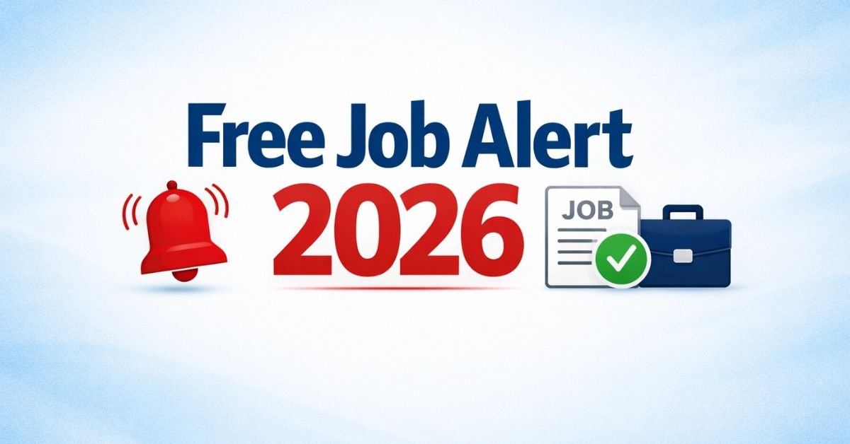 Free Job Alert 2026 latest government job updates