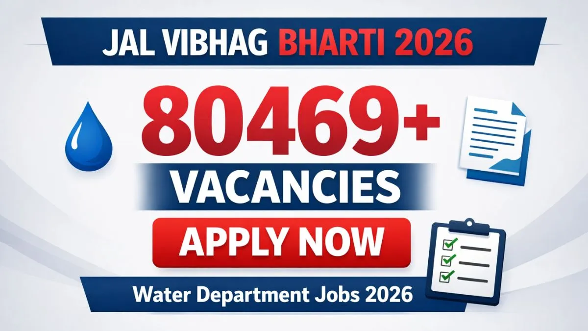 Jal Vibhag Bharti 2026 Apply Online 80469 Vacancies