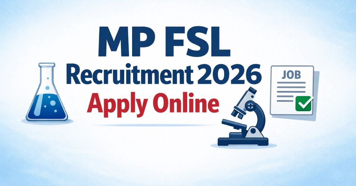 MP FSL Recruitment 2026 Laboratory Technician Assistant Vacancy