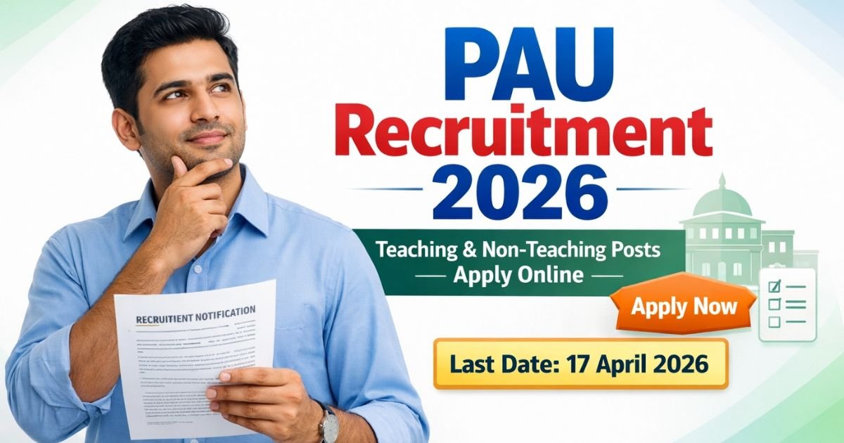 PAU recruitment 2026 teaching non teaching apply online details