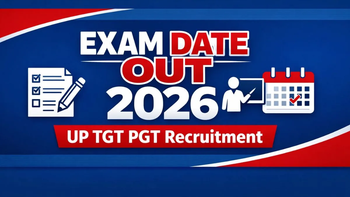 UP TGT PGT Recruitment 2026 Date and Exam Schedule