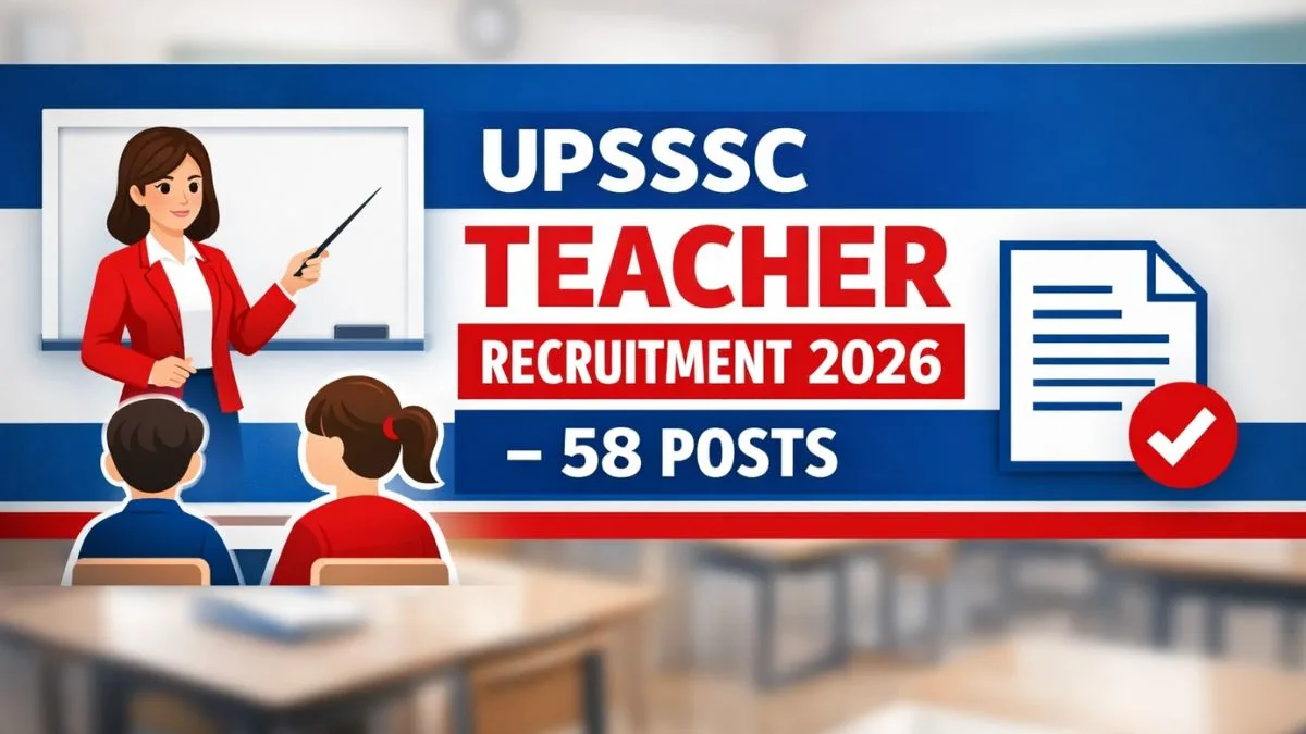 UPSSSC Teacher Cadre JTC Recruitment 2026 notification for 58 posts